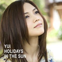 Yui : Holidays in the Sun